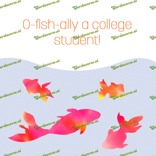 O-fish-ally a College Student!