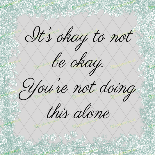 It's Okay to Not Be Okay
