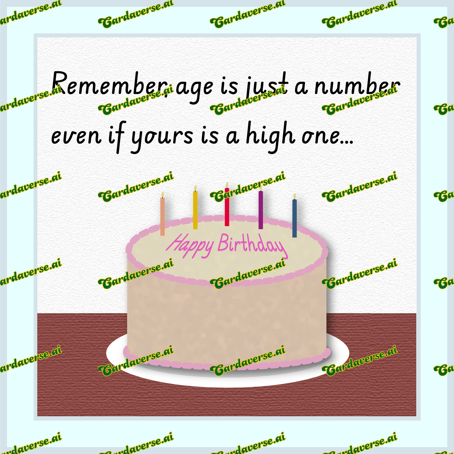 Age is just a number, even if yours is a high one, Happy Birthday