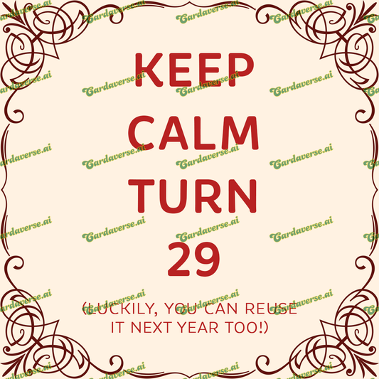 Keep Calm, Turn 29