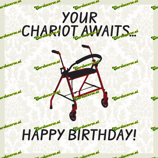 Your chariot awaits... Happy Birthday